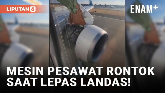 VIDEO: Horor! Penutup Mesin Pesawat Copot Saat Lepas Landas