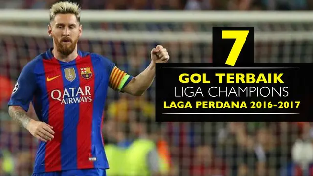 Video 7 gol terbaik di laga perdana Liga Champions 2016-2017 versi Vicrm18, Lionel Messi Urutan Ke-7.