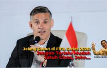 Opini: Jelang Debut di FIFA Series 2026: Jangan Terlalu Mudah Jatuh Cinta, John