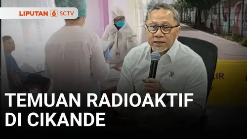 VIDEO: Temuan Radioaktif di Cikande, Banten, Pemerintah Tetapkan Status Kejadian Khusus