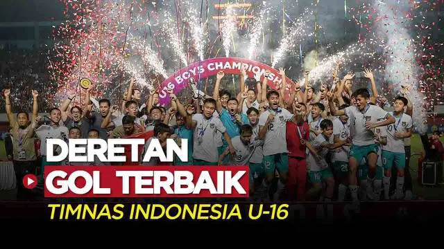 Berita Video, Deretan Gol Terbaik Timnas Indonesia U-16 di Gelaran Piala AFF U-16