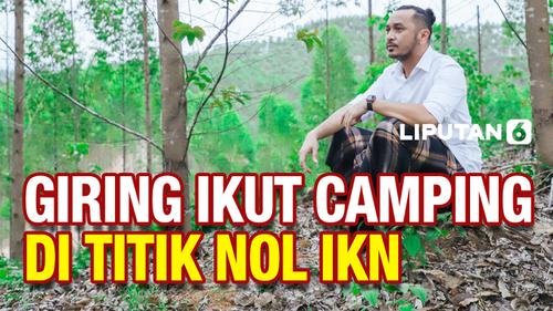 VIDEO: Ikuti Jokowi, Giring Camping di Titik Nol IKN Nusantara