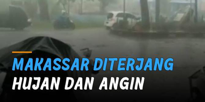 VIDEO: Viral Kota Makassar Diterjang Hujan Dan Angin Kencang