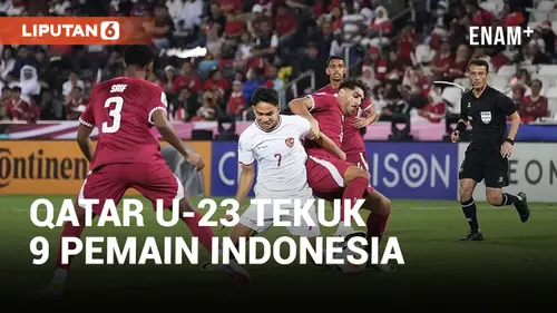 VIDEO: Hasil Piala Asia U-23 2024: Diwarnai Dua Kartu Merah, Timnas Indonesia Disikat Qatar