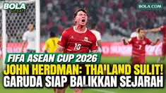 John Herdman mengakui Thailand sebagai lawan tangguh bagi Timnas Indonesia di final FIFA ASEAN Cup 2026. Pelatih Garuda itu menyebut Thailand memiliki pengalaman dan rekor pertemuan yang lebih baik dalam sejarah kompetisi ASEAN. Namun, Herdman meneg...