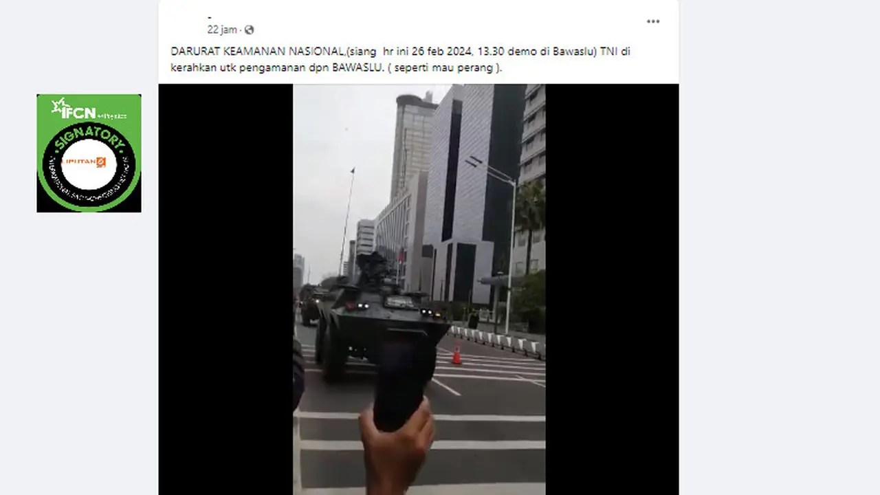 Tangkapan layar  klaim video darurat keamanan nasional TNI dikerahkan untuk pengamanan Bawaslu