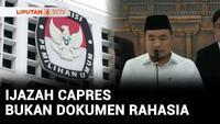 VIDEO: KPU Batal Rahasiakan Ijazah dan 15 Dokumen Syarat Capres-Cawapres