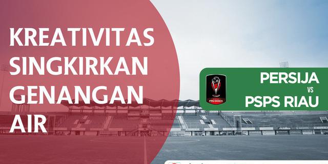 VIDEO: Kreativitas Singkirkan Genangan Air Saat Persija Vs PSPS