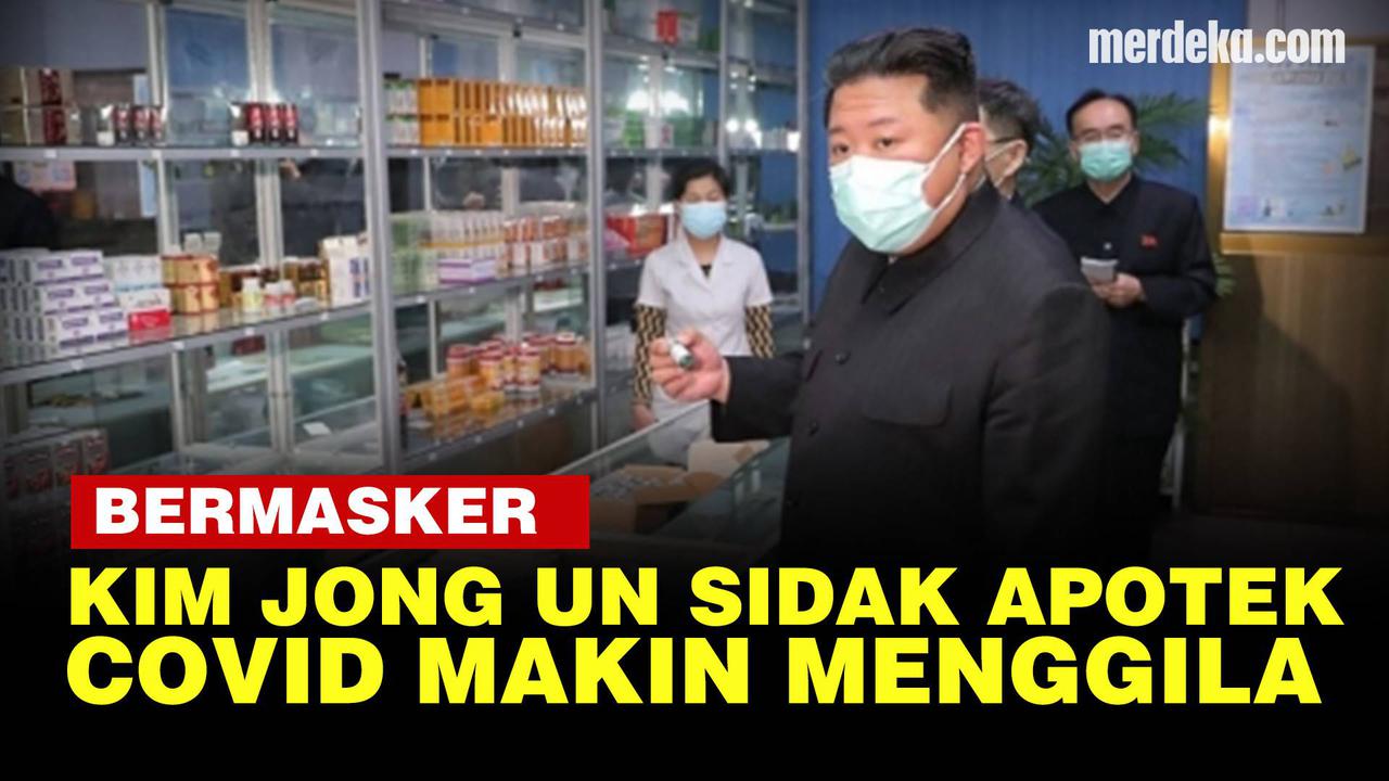 VIDEO: Covid di Korut Makin Menggila, Kim Jong Un Perintahkan Militer Turun Tangan