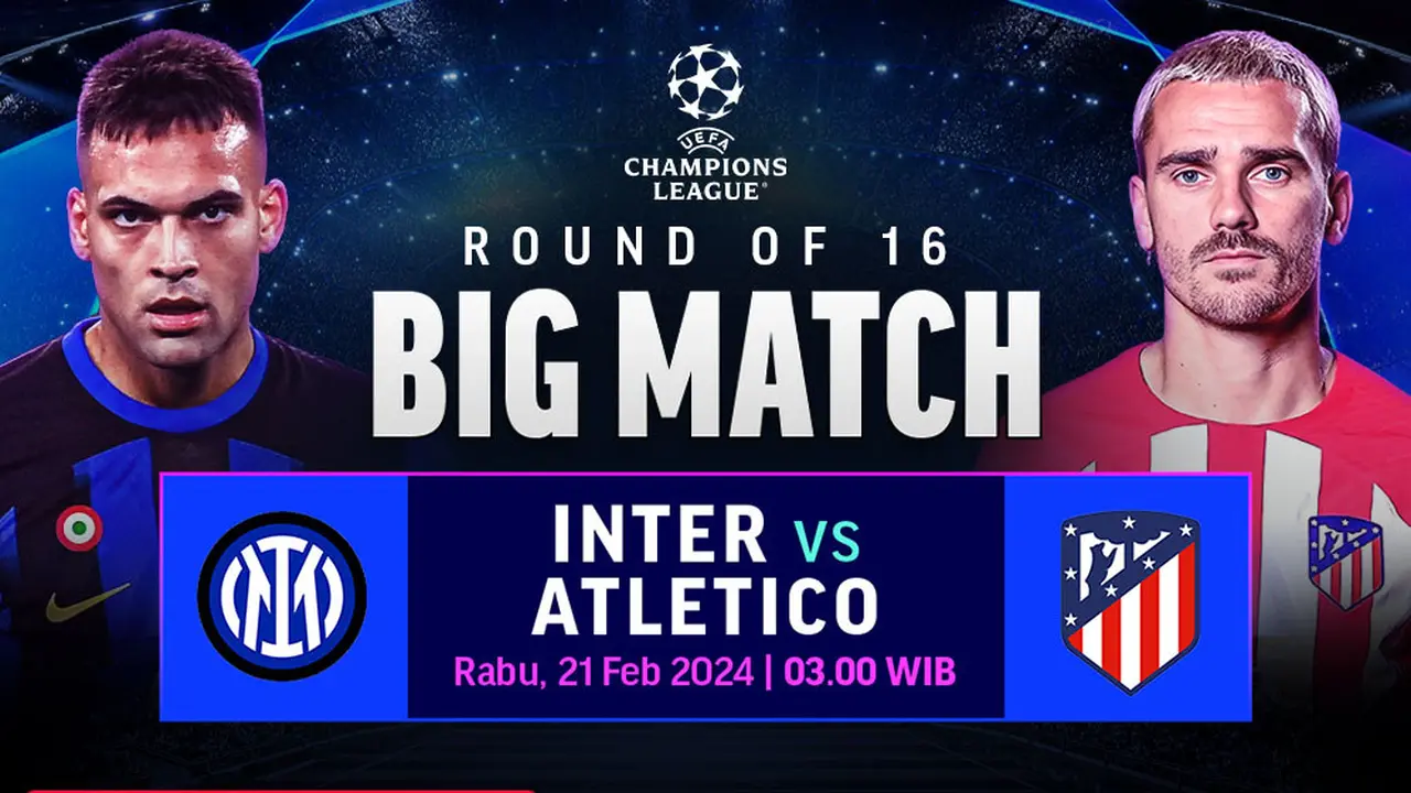 Link Siaran Langsung Liga Champions: Inter Vs Atletico Madrid di Vidio Dini Hari Nanti