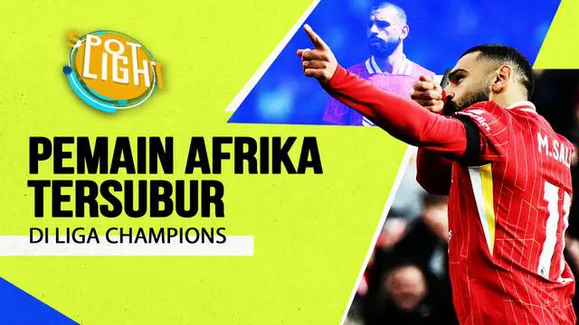 Berita video spotlight kali ini membahas tentang empat pemain Afrika tersubur dalam sejarah Liga Champions.