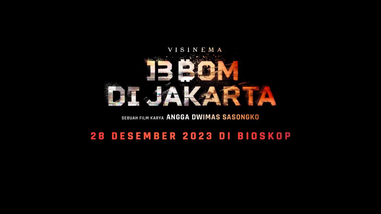Cuplikan Official Trailer Film 13 Bom di Jakarta. (ist)