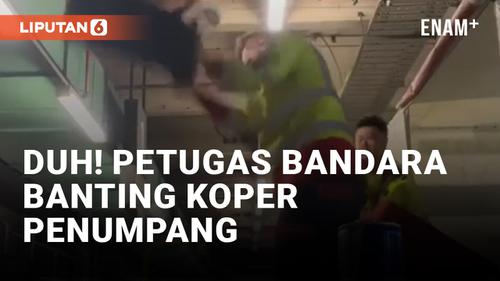 VIDEO: Edan! Petugas Bandara Banting Koper Penumpang Pesawat