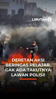 Deretan Aksi Beringas Pelajar, Gak Ada Takutnya Lawan Polisi!