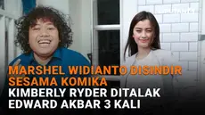 Mulai dari Marshel Widianto disindir sesama komika hingga Kimberly Ryder ditalak Edward Akbar 3 kali, berikut sejumlah berita menarik News Flash Showbiz Liputan6.com.