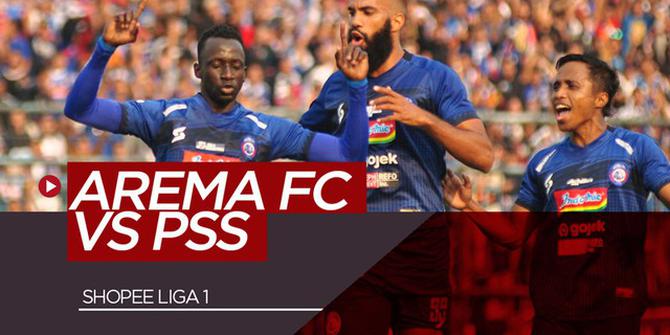 VIDEO: Kemenangan Telak Arema FC Atas PSS di Pekan Ke-20 Shopee Liga 1