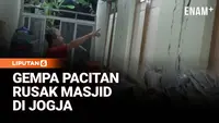 Getaran Pacitan Terasa hingga Yogyakarta, Masjid Rusak!