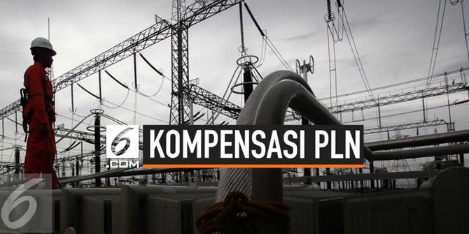 VIDEO: PLN Bayar Kompensasi Listrik Padam di September 2019