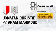Berita video highlights bulutangkis tunggal putra Olimpiade Tokyo 2020, Jonatan Christie Vs Aram Mahmoud, Sabtu (24/7/21)