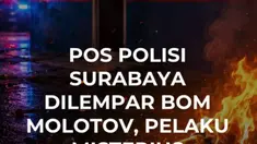 Dua pos polisi lalu lintas di Surabaya diduga dilempar bom molotov oleh orang tak dikenal. polisi masih menyelidiki kejadian dan memburu pelaku yang disebut mengendarai motor serta mengenakan pakaian hitam.