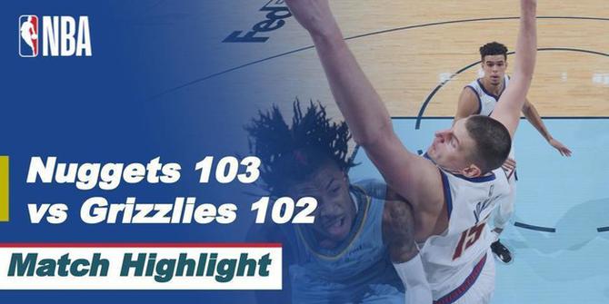 VIDEO: Highlights NBA, Denver Nuggets Berhasil Permalukan Tuan Rumah Memphis Grizzlies dengan Skor 103-102