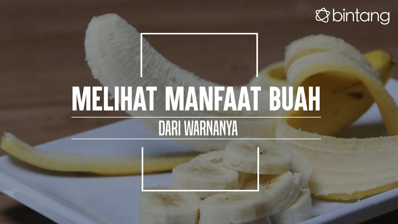 Manfaat buah dari warnanya. (Foto: Adrian Putra, Digital Imaging: Nurman Abdul Hakim/Bintang.com)