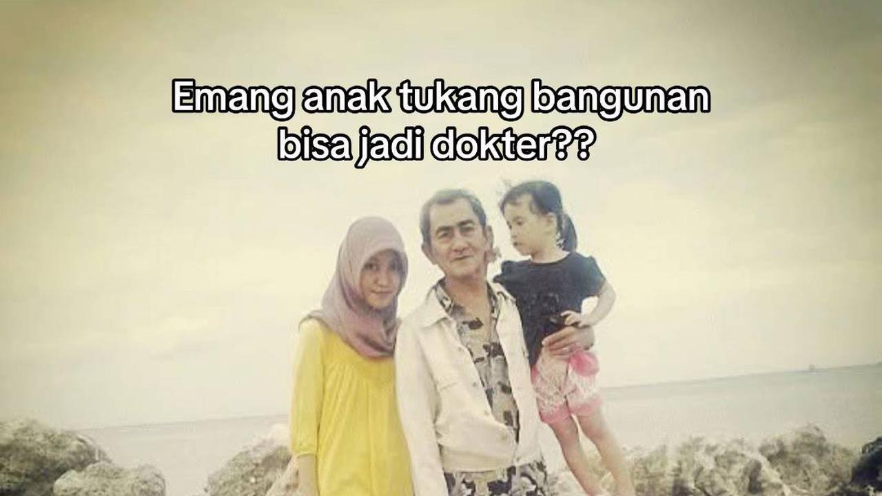 Perjuangan Hidup Anak Gadis Tukang Bangunan Hidup Melarat Sampai Pernah Kelaparan, Kini Sukses Jadi Dokter