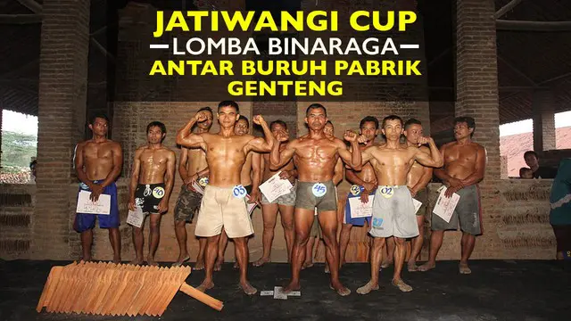 Video lomba binaraga antar para pekerja pabrik genteng didaerah Jatiwangi Majalengka, Jawa Barat.