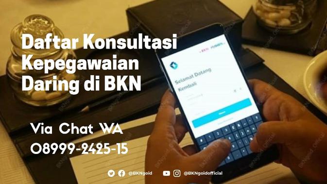 BKN membuka pendaftaran konsultasi bagi PNS melalui aplikasi chat. (Dok BKN)