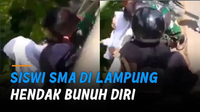 VIDEO: Viral Siswi SMA di Lampung Hendak Bunuh Diri, Diselamatkan Babinsa