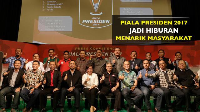 Berita video Piala Presiden 2017 yang akan digelar dan menjadi hiburan sangat menarik nantinya bagi masyarakat Indonesia.