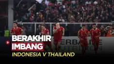 Berita Video, Highlights Piala AFF 2022 Matchday 3 Antara Indonesia Vs Thailand pada Kamis (29/12/2022)