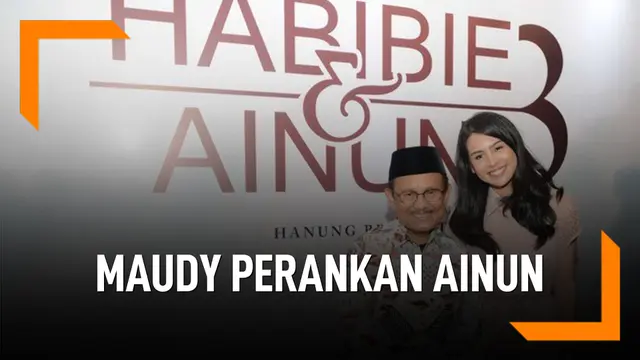 VIDEO: Habibie & Ainun 3, Maudy Ayunda Perankan Ainun