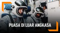 Begini Cara Berpuasa di Luar Angkasa