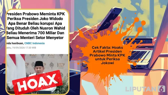 Cek Fakta: Hoaks Artikel Presiden Prabowo Minta KPK Periksa Jokowi