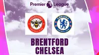 Liga Inggris - Brentford Vs Chelsea (Bola.com/Adreanus Titus)