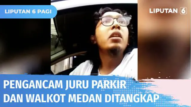 VIDEO: Pria Ancam Juru Parkir dan Wali Kota Medan, Tak Terima Diminta Membayar dengan e-Parking