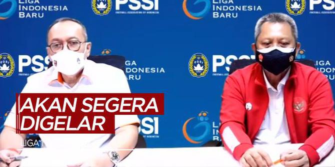VIDEO: PT LIB Akan Gelar Liga 1 pada 20 Agustus 2021