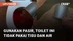 Sebuah toilet unik karena tidak memakai tisu atau air melainkan menggunakan pasir menarik perhatian