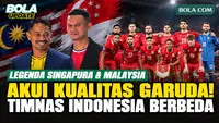 Legenda Singapura dan Malaysia Akui Kualitas Timnas Indonesia, Baihakki Khaizan dan Safiq Rahim Buka Suara