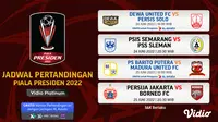 Jadwal dan Link Live Streaming Piala Presiden 2022 Live Vidio 24-27 Juni