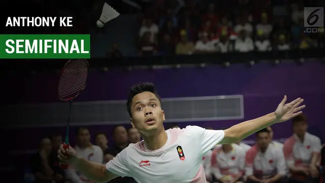 VIDEO: Taklukkan Chen Long, Anthony Ginting ke Semifinal