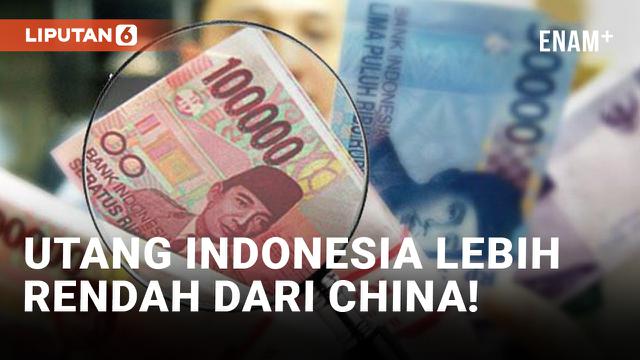 Ternyata Utang Indonesia Terendah di Negara ASEAN dan China!