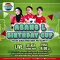 Abang L Birthday Cup tayang, Selasa 26 Desember 2023 Pukul 16.00 WIB di Indosiar