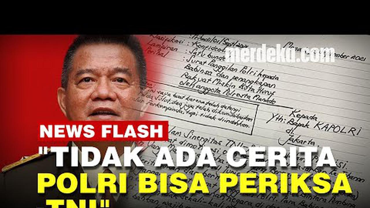 VIDEO: Kapendam Merdeka Tegaskan Tak Bisa Polri Periksa TNI
