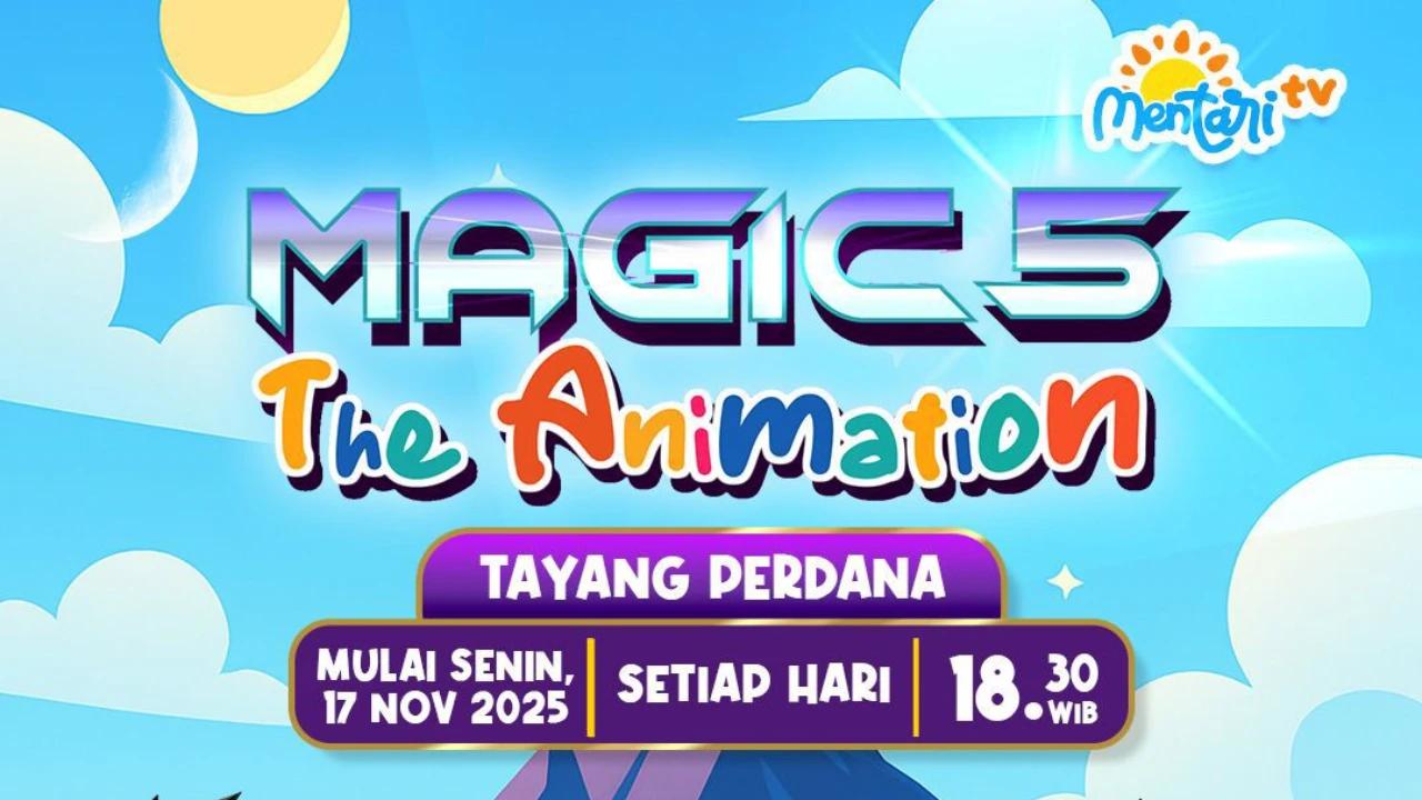 Magic 5 The Animation, Animasi Lokal Karya Anak Bangsa Hadirkan Hiburan dan Pesan Moral untuk Anak