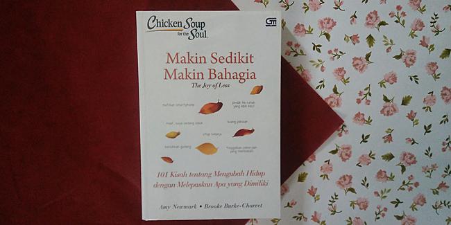 Chicken Soup for the Soul, Makin Sedikit Makin Bahagia./Copyright Vemale/Endah
