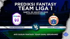 Berita video prediksi fantasy team, RANS FC Vs Persija di BRI Liga 1 pekan kelima.
