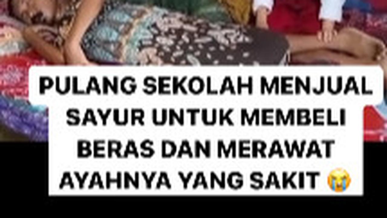 Tangis Pilu Alika Ibunya Meninggal Kini Rawat Ayahnya Sakit Kanker