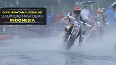 Video cerita Diva Ismayana yang masih berusia 15 tahun dan akan menjadi pebalap masa depan Indonesia pada ajang Motokros dan Supermoto
